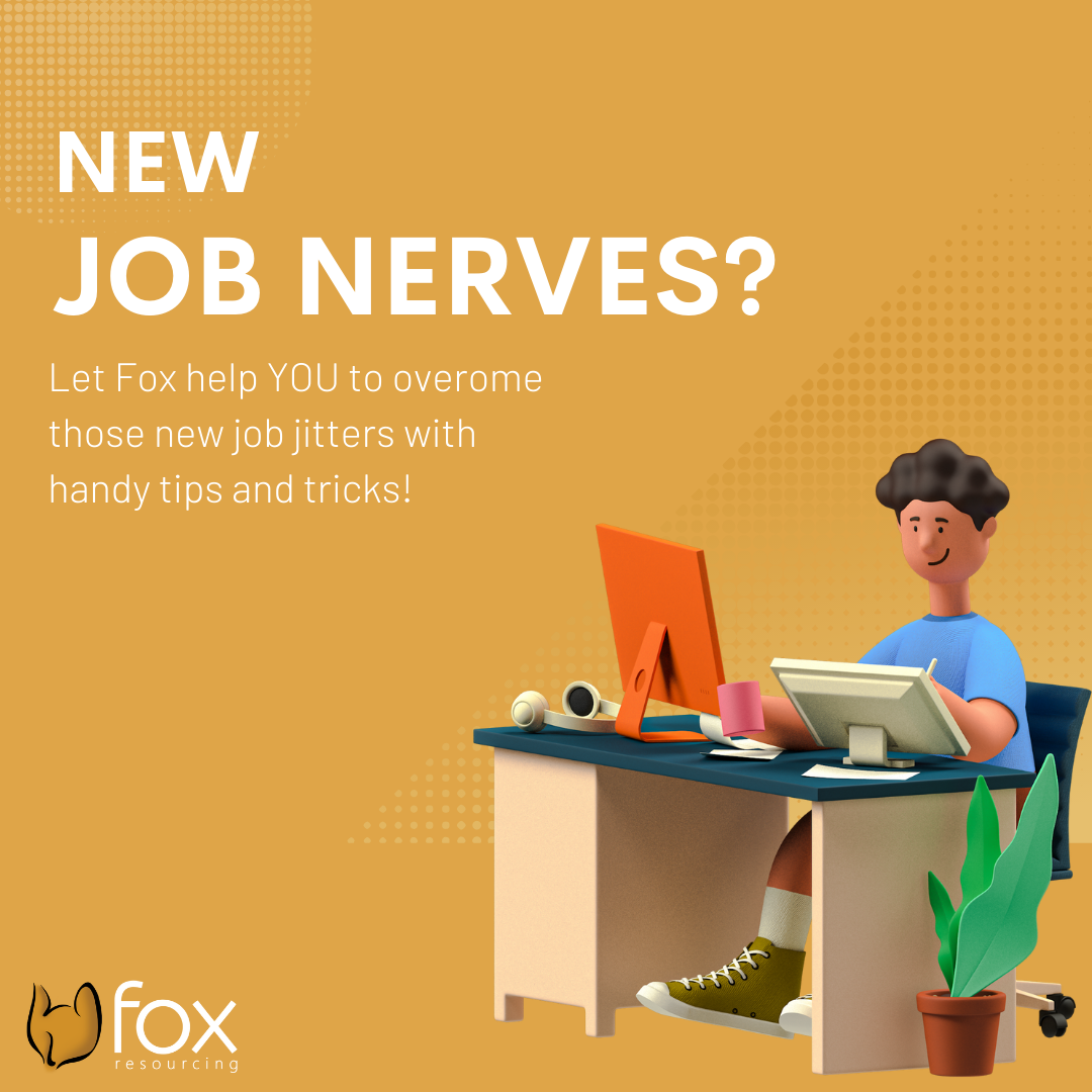 Tackling New job Nerves.